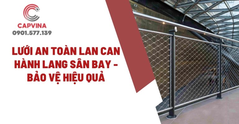 Lưới an toàn lan can hành lang sân bay