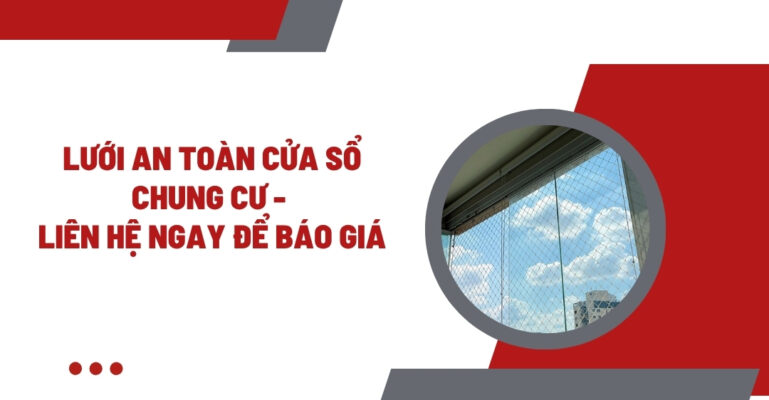 Lưới an toàn cửa sổ chung cư