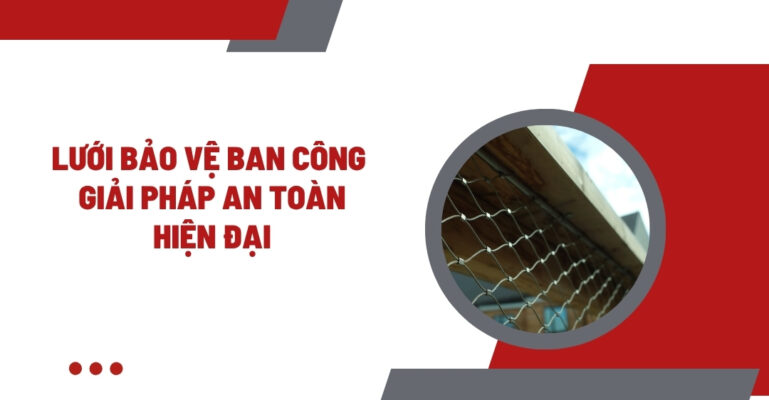 Lưới bảo vệ ban công
