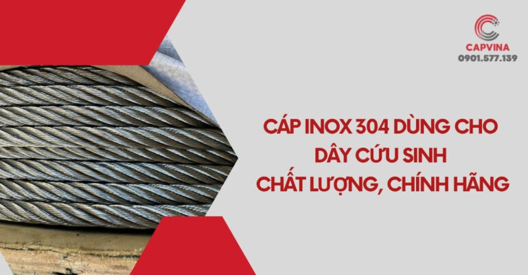 Cáp inox 304 dùng cho dây cứu sinh