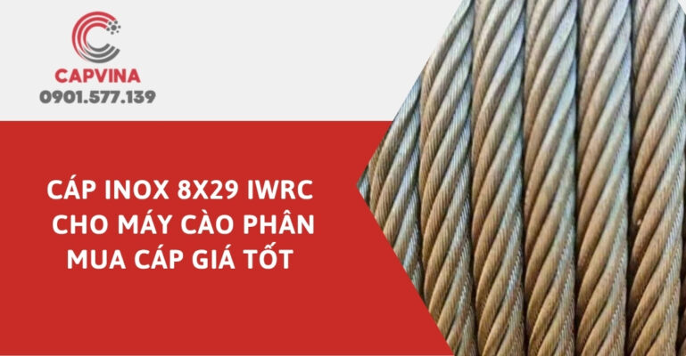 Cáp inox 8x29 IWRC cho máy cào phân