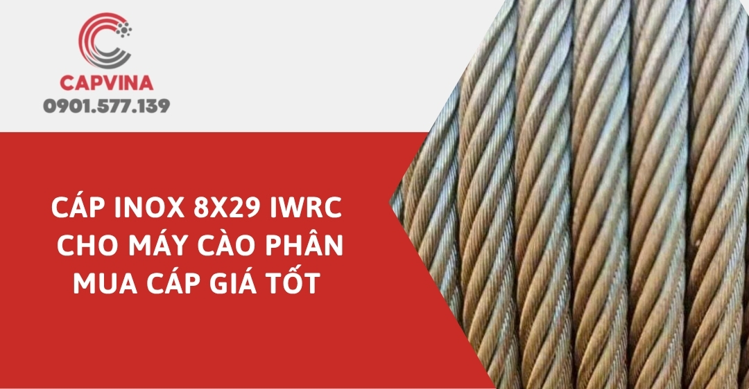 Cáp inox 8x29 IWRC cho máy cào phân