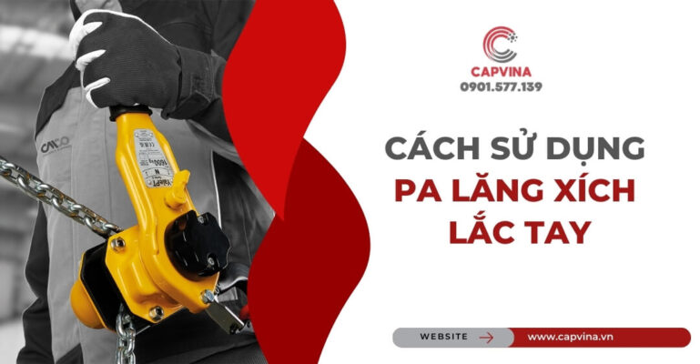 cách sử dụng pa lăng xích lắc tay