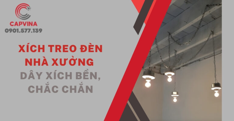 xích treo đèn nhà xưởng