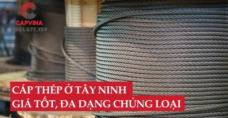 cáp thép ở Tây Ninh